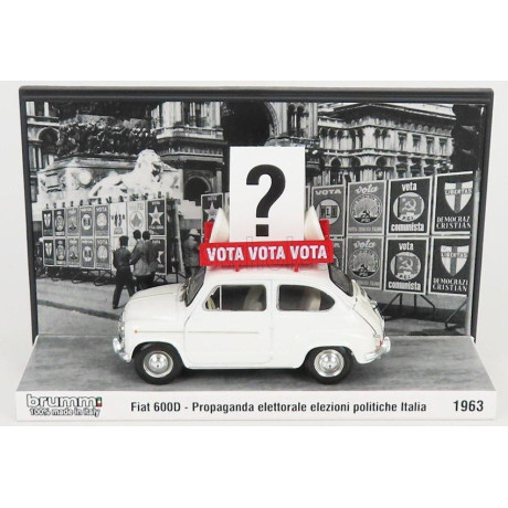BRUMM PROM FIAT 600D 1963 - PROPAGANDA ELETTORALE ELEZIONI ITALIA VOTA - VOTA - VOTA - WHITE 1/43