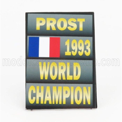 CARTRIX ACCESSORIES F1  WORLD CHAMPION PLATE PIT BOARD - WILLIAMS FW15C N 2 SEASON 1993 ALAIN PROST - GREY BLACK YELLOW 1/18