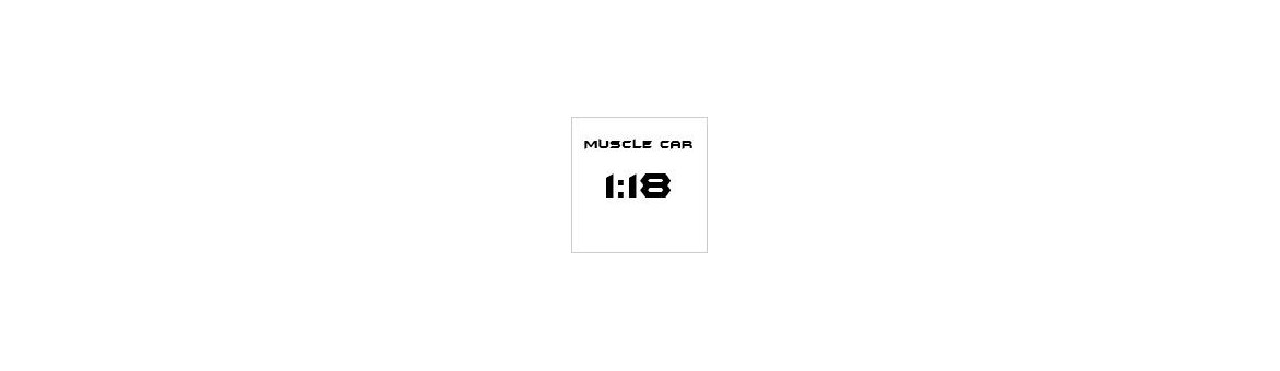 Muscle Car 1:18